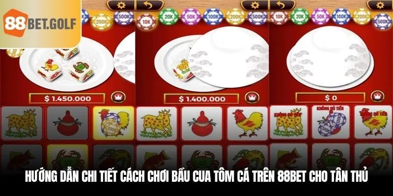 Bầu Cua Tôm Cá – Thắng Lớn, Tiền Thưởng Nhân 10 Tại 88BET 2 Hướng dẫn chơi bầu cua tôm cá dễ hiểu cho người mới