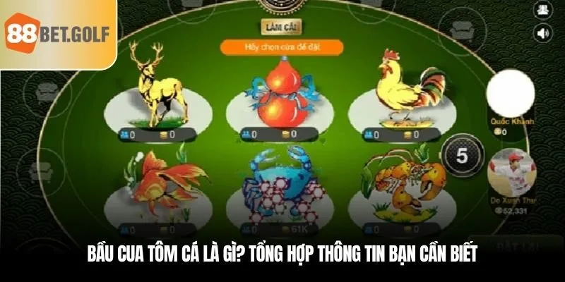 Bầu Cua Tôm Cá – Thắng Lớn, Tiền Thưởng Nhân 10 Tại 88BET 1 Bầu cua tôm cá là gì? Tổng hợp thông tin bạn cần biết