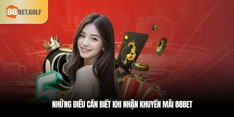 Khuyến Mãi 88bet Mà Cược Thủ Không Nên Bỏ Lỡ Tại 88BET 3 Những điều cần biết khi nhận khuyến mãi 88bet